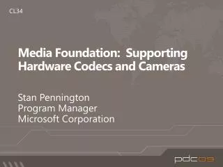 Media Foundation: Supporting Hardware Codecs and Cameras