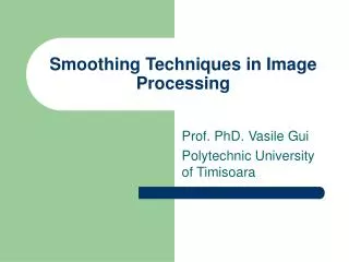 Smoothing Techniques in Image Processing