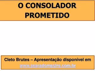 Cleto Brutes – Apresentação disponível em searadomestre.br