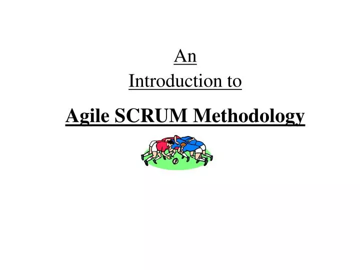 an introduction to agile scrum methodology