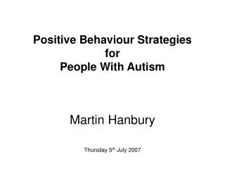 Positive Behaviour Strategies for People With Autism
