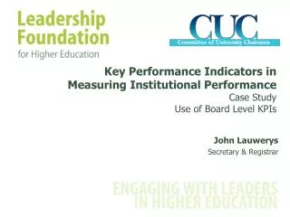 Key Performance Indicators in Measuring Institutional Performance Case Study Use of Board Level KPIs