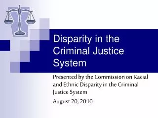 Disparity in the Criminal Justice System