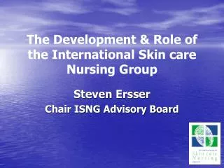 The Development &amp; Role of the International Skin care Nursing Group