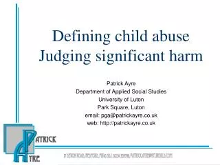 Defining child abuse Judging significant harm