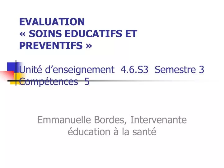 evaluation soins educatifs et preventifs unit d enseignement 4 6 s3 semestre 3 comp tences 5