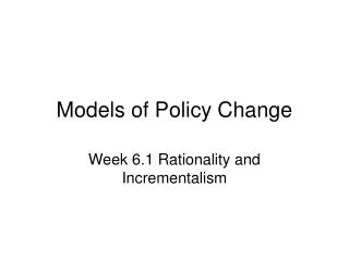 Models of Policy Change