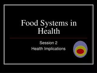 Food Systems in Health