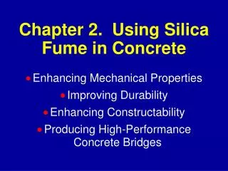 Chapter 2. Using Silica Fume in Concrete