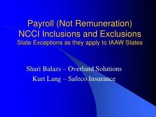 Payroll (Not Remuneration) NCCI Inclusions and Exclusions State Exceptions as they apply to IAAW States