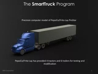 PepsiCo/Frito-Lay has provided 4 tractors and 6 trailers for testing and modification