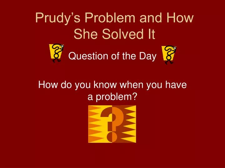 prudy s problem and how she solved it