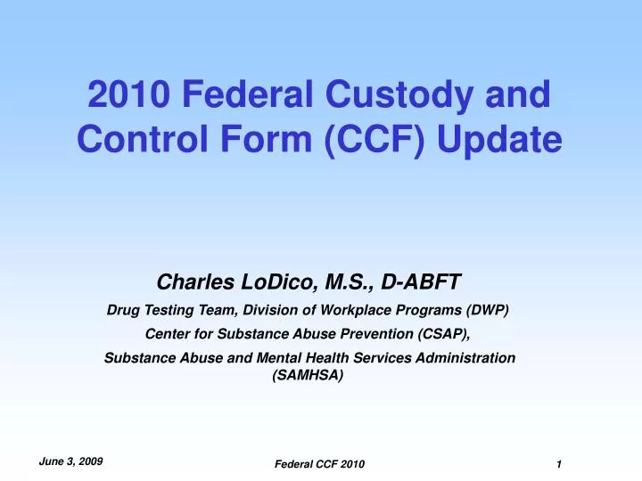 2010 federal custody and control form ccf update