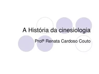 A História da cinesiologia
