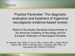 Practice Parameter: The diagnostic evaluation and treatment of trigeminal neuralgia(an evidence-based review)