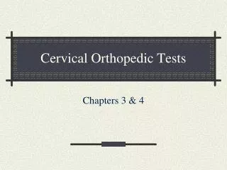 Cervical Orthopedic Tests