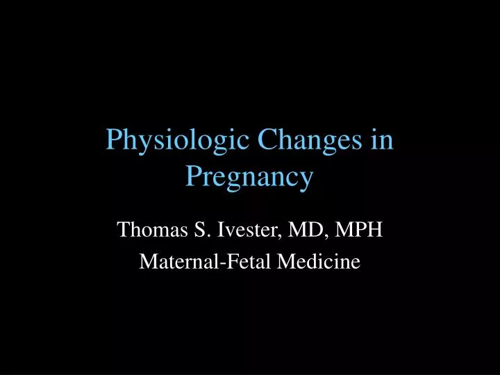 physiologic changes in pregnancy