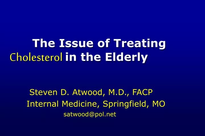 the issue of treating cholesterol in the elderly