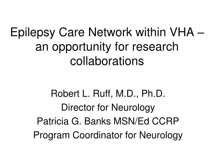 epilepsy care network within vha an opportunity for research collaborations