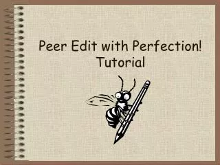 Peer Edit with Perfection! Tutorial