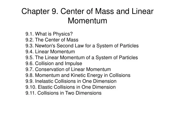 chapter 9 center of mass and linear momentum