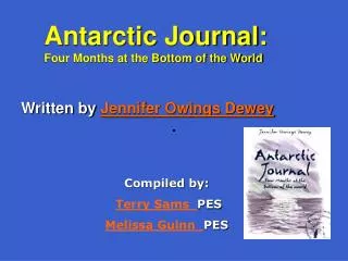 Antarctic Journal: Four Months at the Bottom of the World