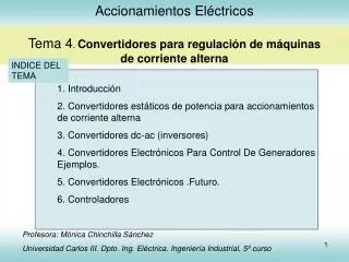 Accionamientos Eléctricos Tema 4 . Convertidores para regulación de máquinas de corriente alterna