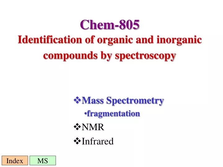 chem 805 identification of organic and inorganic compounds by spectroscopy