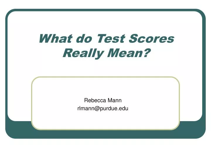 what do test scores really mean