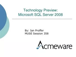 Technology Preview: Microsoft SQL Server 2008