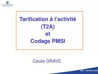 Tarification à l’activité (T2A) et Codage PMSI