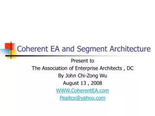 Coherent EA and Segment Architecture