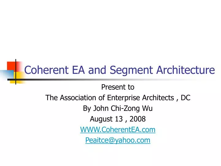 coherent ea and segment architecture