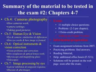 Summary of the material to be tested in the exam #2: Chapters 4-7