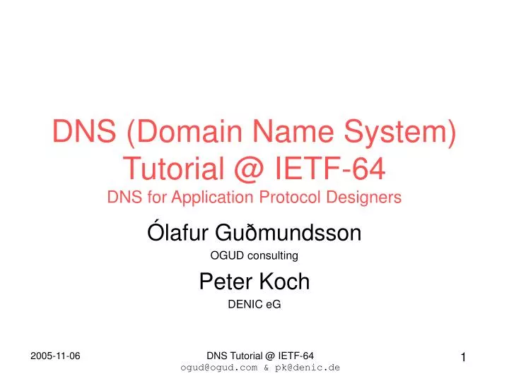 dns domain name system tutorial @ ietf 64 dns for application protocol designers