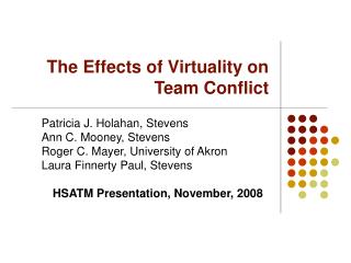 The Effects of Virtuality on Team Conflict