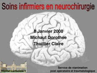 8 Janvier 2008 Michaut Dorothée Thuillier Claire
