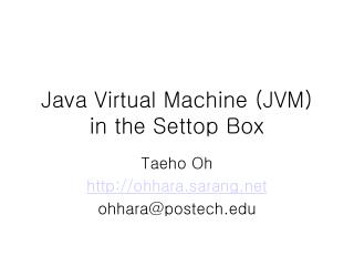 Java Virtual Machine (JVM) in the Settop Box