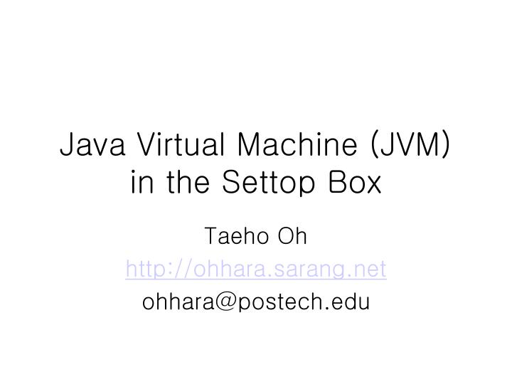 java virtual machine jvm in the settop box