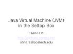Java Virtual Machine (JVM) in the Settop Box - slide 1