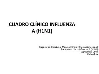 CUADRO CLÍNICO INFLUENZA A (H1N1)