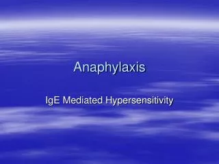Anaphylaxis