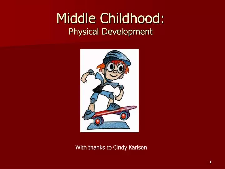 middle childhood physical development