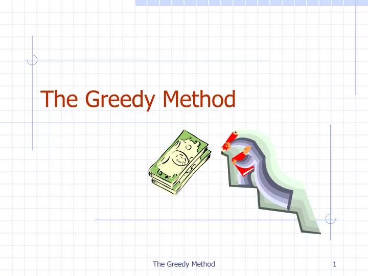 the greedy method