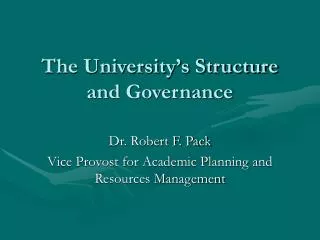 The University’s Structure and Governance