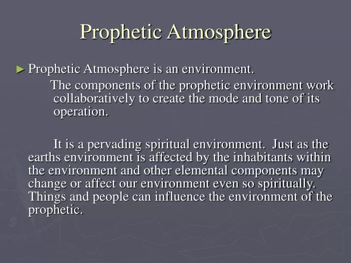 prophetic atmosphere