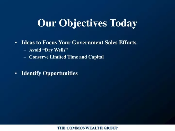 our objectives today