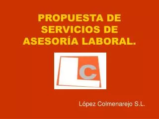 PROPUESTA DE SERVICIOS DE ASESORÍA LABORAL.