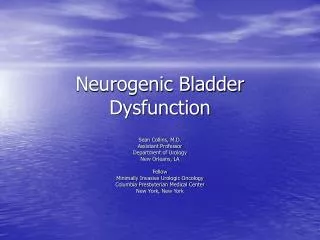 Neurogenic Bladder Dysfunction
