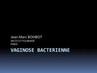 VAGINOSE BACTERIENNE